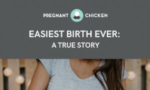 Die einfachste Geburt aller Zeiten:Eine wahre Geschichte