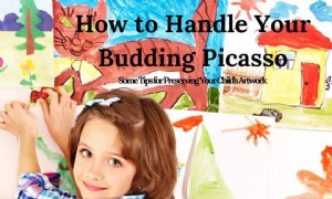 Umgang mit Ihrem angehenden Picasso – Einige Tipps zur Erhaltung der Kunstwerke Ihres Kindes 