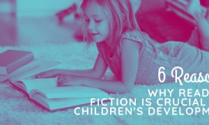 6 Gründe, warum das Lesen von Belletristik für die Entwicklung von Kindern entscheidend ist 