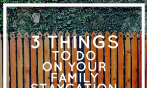 3 Dinge, die Sie bei Ihrem Familienaufenthalt tun können 