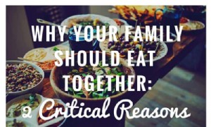 Warum Ihre Familie zusammen essen sollte:2 entscheidende Gründe 
