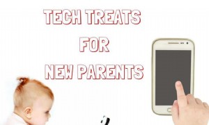 Tech Leckereien für neue Eltern 