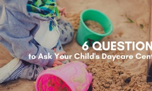 6 Fragen an die Kindertagesstätte Ihres Kindes 