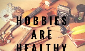 Hobbys sind gesund 