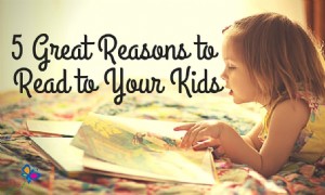 5 gute Gründe, Ihren Kindern vorzulesen 