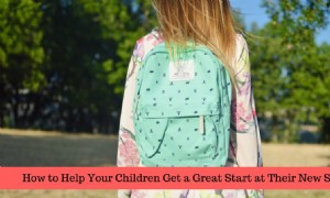 So verhelfen Sie Ihren Kindern zu einem guten Start an ihrer neuen Schule 
